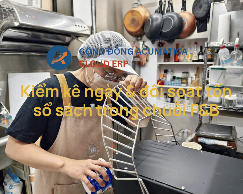 Kiểm kê ngày & đối soát tồn sổ sách trong chuỗi F&B